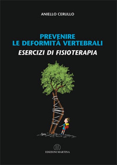 PREVENIRE LE DEFORMITÀ VERTEBRALI - ESERCIZI DI FISIOTERAPIA